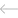 Left Arrow